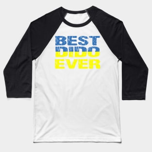 Best Dido Ever Grandfather Distressed Ukrainian Flag Baseball T-Shirt